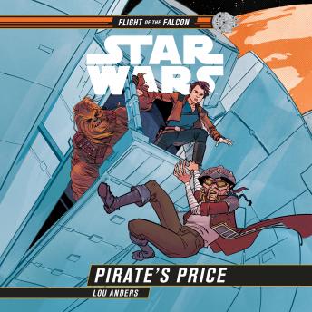 Star Wars: Flight of the Falcon: Pirate's Price