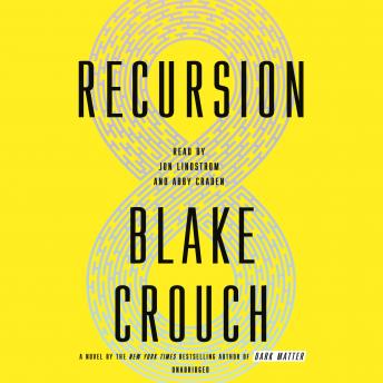 Recursion: A Novel, Blake Crouch