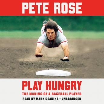 Play Hungry: The Making of a Baseball Player