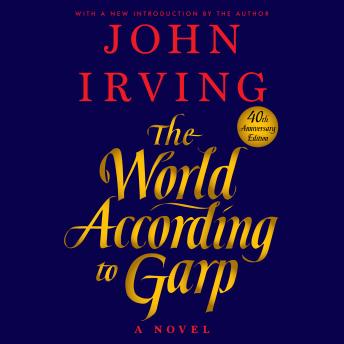 Download World According to Garp: A Novel by John Irving