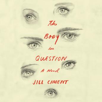 The Body in Question: A Novel