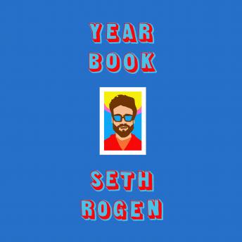 Yearbook, Audio book by Seth Rogen
