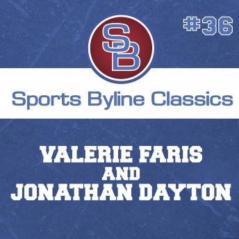 Sports Byline: Valerie Faris and Jonathan Dayton