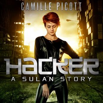Hacker: A Sulan Story, Camille Picott