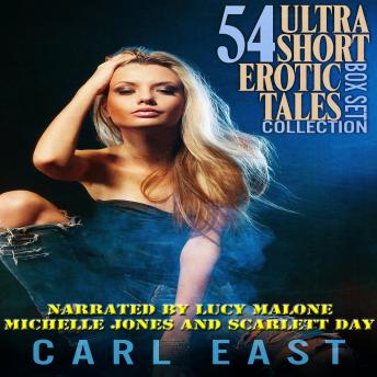 Download 54 Ultra Short Erotic Tales Box Set Collection by Carl East