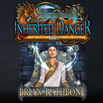 Inherited Danger: Epic fantasy adventure filled with magic and discovery