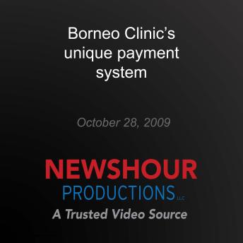 Borneo Clinic's unique payment system