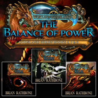 The Balance of Power: Dragons, magic, and discovery abound in this complete fantasy trilogy
