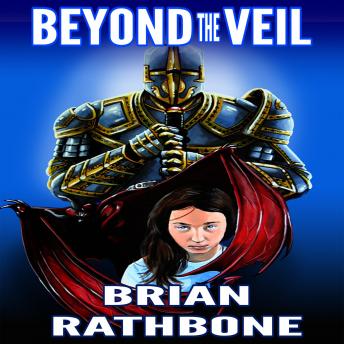 Download Beyond the Veil: Paranormal fantasy short story about a father's love by Brian Rathbone