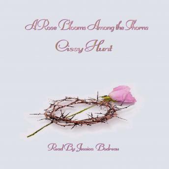 A Rose Blooms Among the Thorns