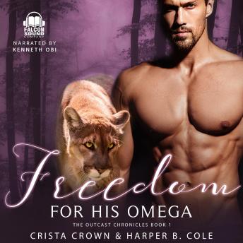 Freedom For His Omega: M/M Alpha/Omega MPREG, Audio book by Crista Crown, Harper B. Cole