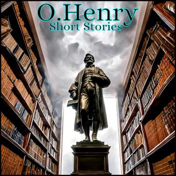 O.Henry - Short Stories - O.Henry O.Henry - Short Stories - O.Henry