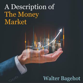 A Description of the Money Market