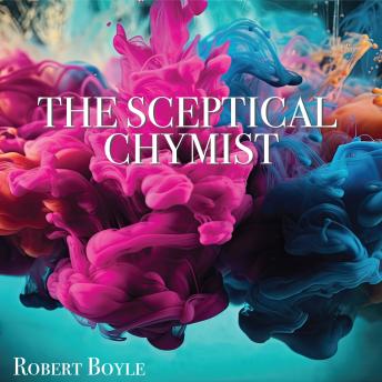 Download Sceptical Chymist by Robert Boyle