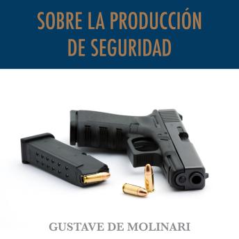 [Spanish] - Sobre la producción de seguridad