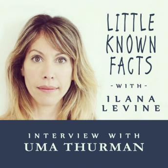 Little Known Facts: Uma Thurman