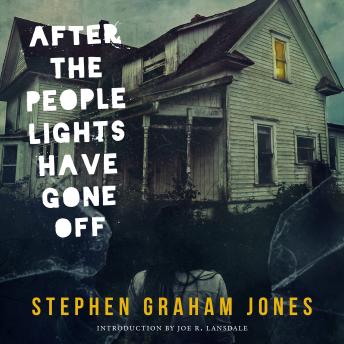 Download After the People Lights Have Gone Off by Stephen Graham Jones