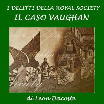 [Italian] - I delitti della Royal Society: il caso Vaughan