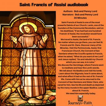 Saint Francis of Assisi audiobook: 'Lord make me an instrument of Your Peace!' Saint Francis appeals to every aspect of humanity.  He is Gospel'