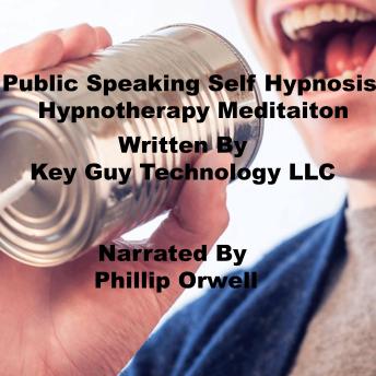 Public Speaking Self Hypnosis Hypnotherapy Meditation