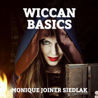 Download Wiccan Basics by Monique , Monique Joiner Siedlak