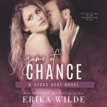 Game of Chance (Vegas Heat Novel Book 1)