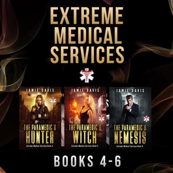 Extreme Medical Services Box Set Vol 4 - 6, Audio book by Jamie Davis