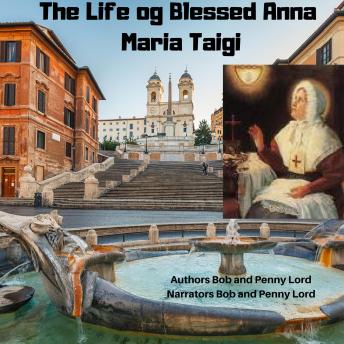 Life of Blessed Anna Maria Taigi, Bob Lord, Penny Lord