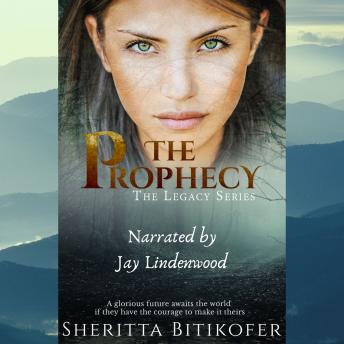 Prophecy (A Legacy Novella), Audio book by Sheritta Bitikofer