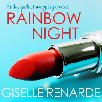 Download Rainbow Night: Kinky Partner Swapping Erotica by Giselle Renarde