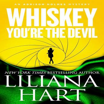 Whiskey, You're the Devil: An Addison Holmes Mystery