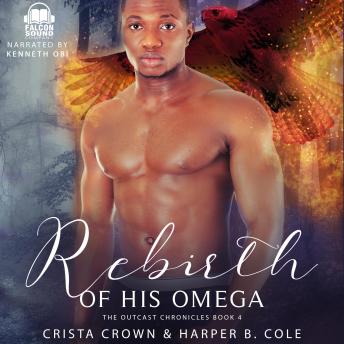 Rebirth Of His Omega: M/M Alpha/Omega MPREG, Audio book by Crista Crown, Harper B. Cole