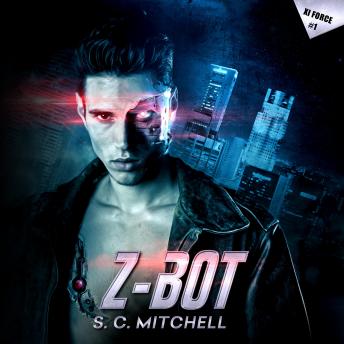 Download Z-Bot: Xi Force #1 by S. C. Mitchell