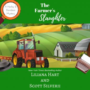 Farmer's Slaughter: A Harley and Davidson Mystery, Audio book by Liliana Hart, Scott Silverii