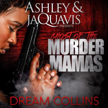 Ghosts of The Murda Mamas, Audio book by Dream Collins