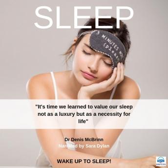 Sleep: Wake up to Sleep