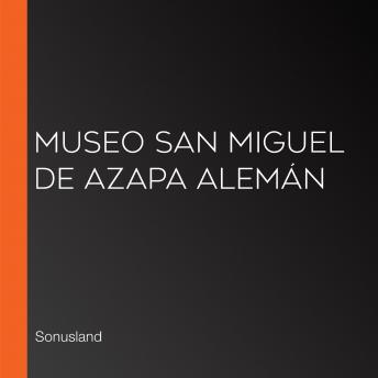 [German] - Museo San Miguel de Azapa Alemán