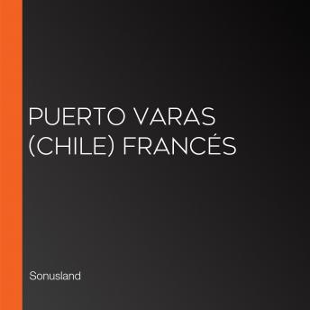 [French] - Puerto Varas (Chile) Francés