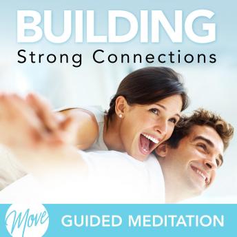 Building Strong Connections