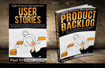 Agile Product Management Box Set: User Stories & Product Backlog - 21 Tips