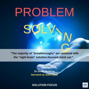 Problem Solving: Solution Focus