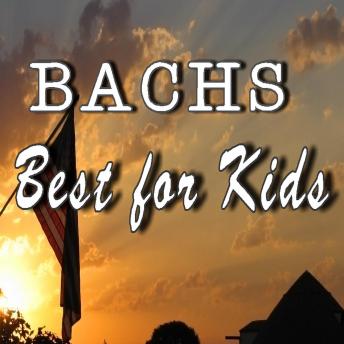 BACHS BEST FOR KIDS