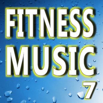 Fitness Music Vol. 7