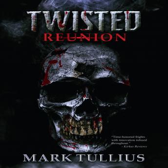 Twisted Reunion: 28 Terrifying Tales