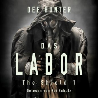 [German] - Das Labor. Band 1 der Shield-Trilogie: Zukunftsthriller