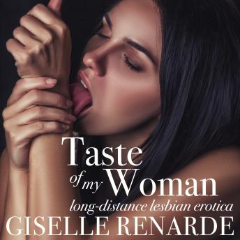 Download Taste of my Woman: Long-Distance Lesbian Erotica by Giselle Renarde