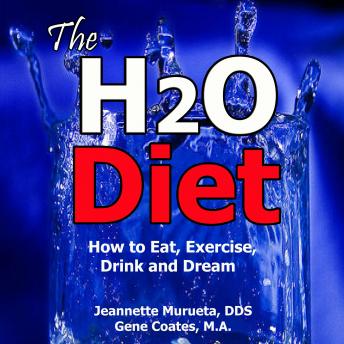 The H2O Diet Book: How to Eat, Exercise, Drink and Dream