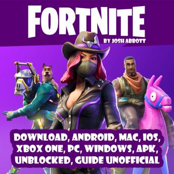 Fortnite Download Android Mac Ios Xbox One Pc Windows Apk - fortnite download android mac ios xbox one pc windows