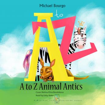 Listen Best Audiobooks Non Fiction A to Z Animal Antics by Michael Bourgo Audiobook Free Online Non Fiction free audiobooks and podcast