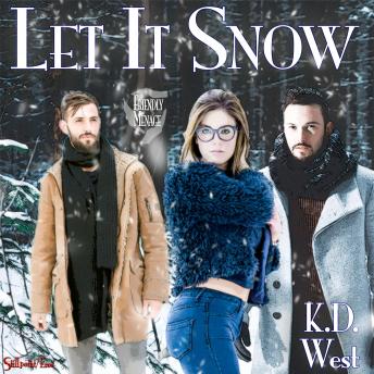 Let It Snow: A Friendly MMF Menage Tale